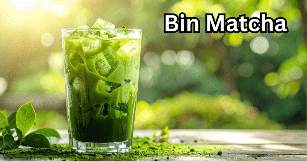 Bin Matcha