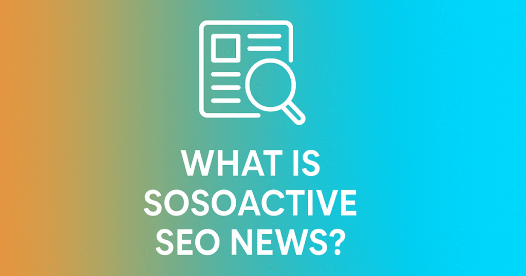 Sosoactive SEO News